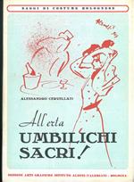 All'erta umbilichi sacri! (Tortellini)