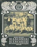 Bianconeri bianconeri. Nel sessantesimo del F.C. Lugano. 1908 - 1968