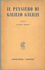 Il pensiero di Galileo Gallilei. Una antologia dagli scritti