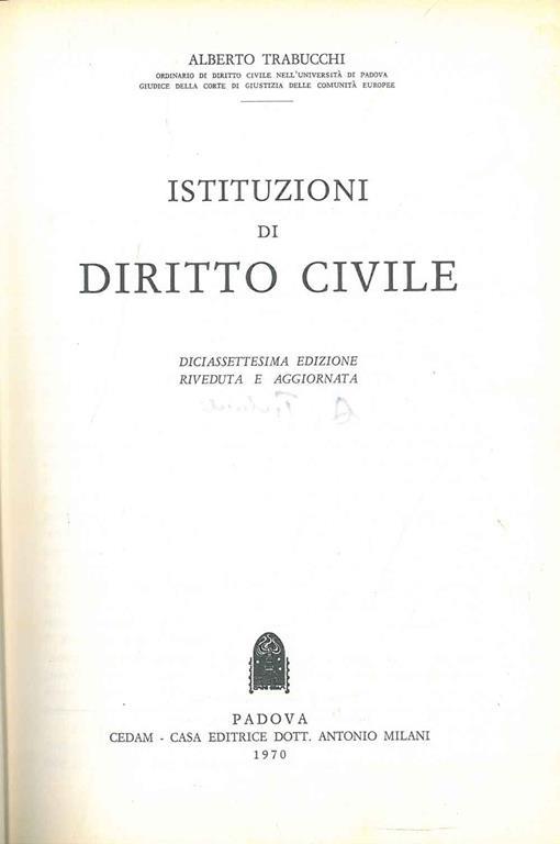 Istituzioni di diritto civile. Diciassettesima edizione riveduta e aggiornata - Alberto Trabucchi - copertina