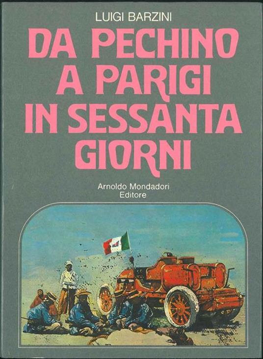 Da Pechino a Parigi in sessanta giorni - Luigi Barzini - copertina
