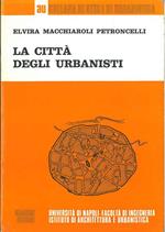 La città degli urbanisti