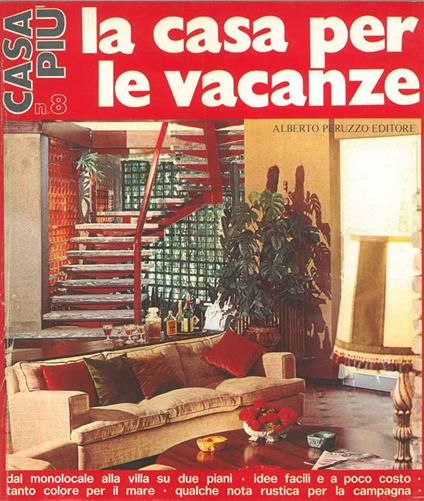Casa più n. 8. La casa per le vacanze - copertina