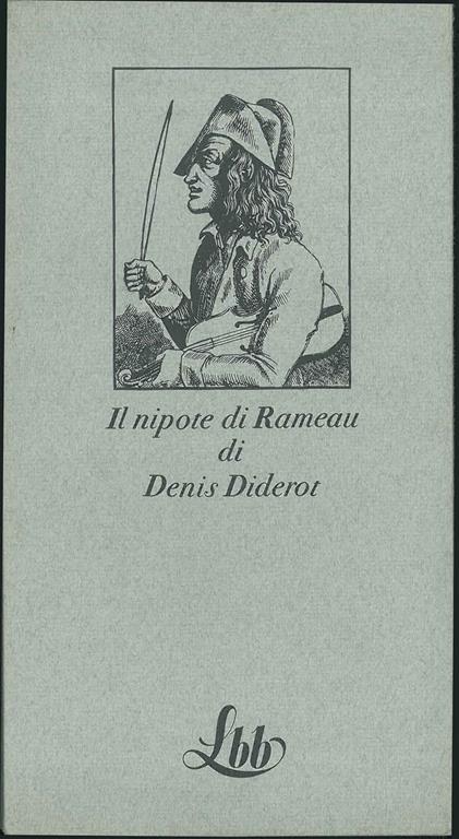Il nipote di Rameau. Con la cura, traduzione e note critiche di Andrea Calzolari - Denis Diderot - copertina