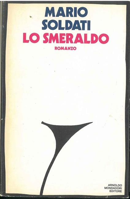 Lo Smeraldo, romanzo - Mario Soldati - copertina
