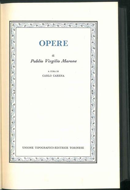 Opere. A cura di C. Carena - Publio Virgilio Marone - copertina