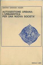 Autogestione urbana: l'urbanistica per una nuova società