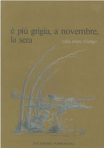 é più grigia, a novembre, la sera Introduzione di G. V. Vettori - copertina