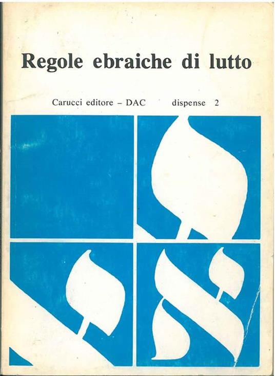 Regole ebraiche di lutto. Appunti di un corso del Seminario D. Almagià - Sara Pacifici - copertina