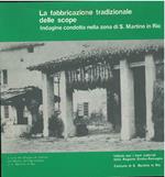 La fabbricazione tradizionale delle scope. Indagine condotta nella zona di S. Martino in Rio a cura dell' IBC