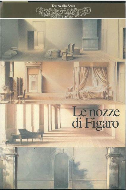 Le nozze di Figaro. Opera buffa in quattro atti. Giugno 1997 - Wolfgang Amadeus Mozart - copertina