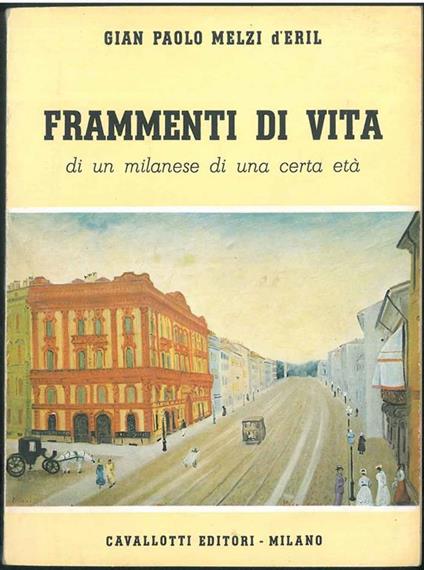 Frammenti di vita di un milanese di una certa età - Gian Paolo Melzi D'Eril - copertina