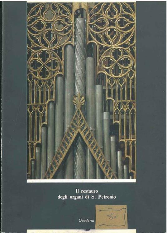 Il restauro degli organi di S. Petronio - I. Adamoli - copertina