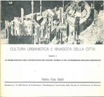 Cultura umanistica e rinascita della città. Parte I: La problematica dell'intervento nei centri storici e sul patrimonio edilizio esistente