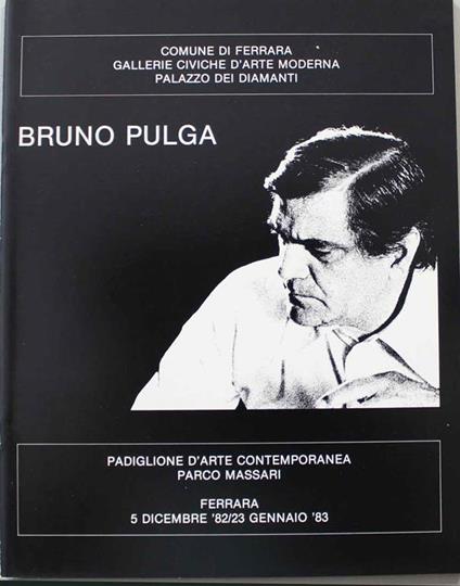 Bruno Pulga. Ferrara 5 dicembre '82/23 gennaio '83 - Franco Farina - copertina