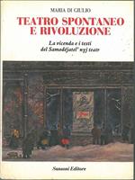Teatro spontaneo e rivoluzione. La vicenda e i testi del Samodejatel nyj teatr