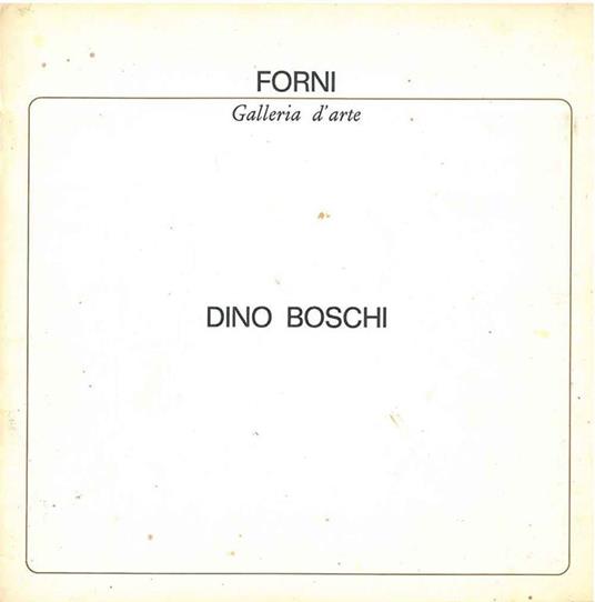 Dino Boschi - Flavio Caroli - copertina