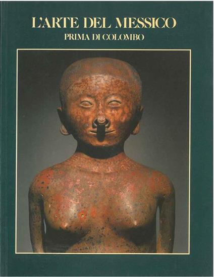 L' arte del Messico prima di Colombo - copertina