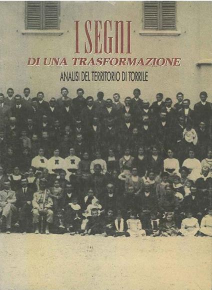 I segni di una trasformazione. Analisi del territorio di Torrile - Marco Cattini - copertina