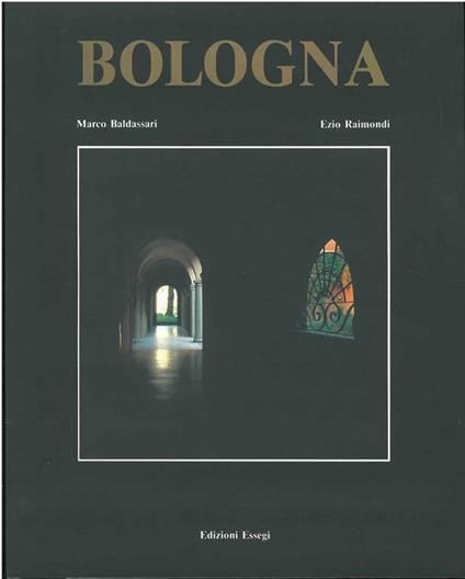 Bologna - Marco Baldassarri,Ezio Raimondi - copertina