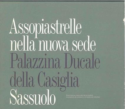 Assopiastrelle nella nuova sede. Palazzina Ducale della Casiglia Sassuolo - copertina