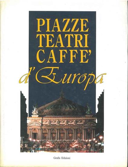 Piazze, teatri, caffé d'Europa - copertina
