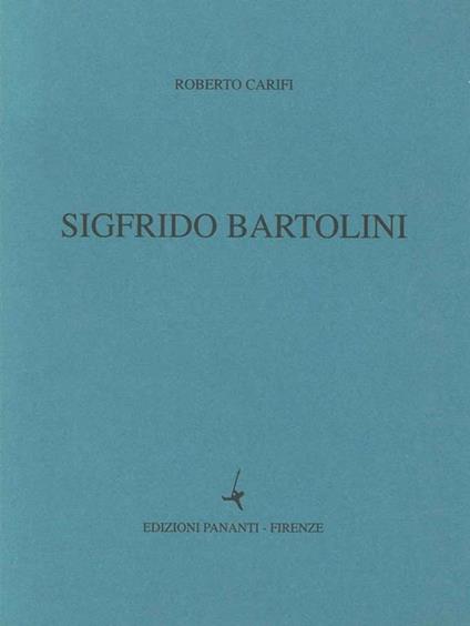 Sigfrido Bartolini - Roberto Carifi - copertina
