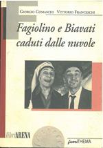 Fagiolino e Biavati caduti dalle nuvole