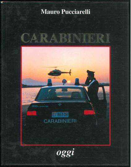 Carabinieri oggi - Mauro Pucciarelli - copertina