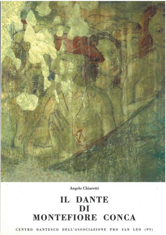 Il Dante di Montefiore Conca - Angelo Chiaretti - copertina
