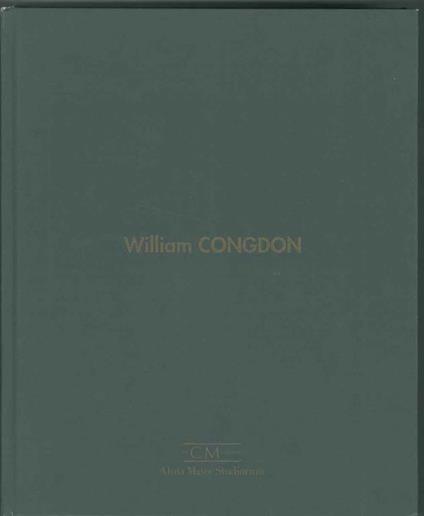 William Congdon. Catalogo mostra: Bologna, giugno - luglio 1996 A cura dell' Alma Mater Studiorum - Pietro Bellasi - copertina