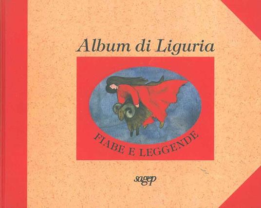 Album di Liguria. Fiabe e leggende - G. Marchini - copertina