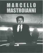 The stuff that dreams are made of the films of Marcello Mastroianni