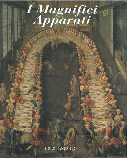 I magnifici apparati. Introduzione di Cristina Acidini Luchinat - J. Bentini - copertina