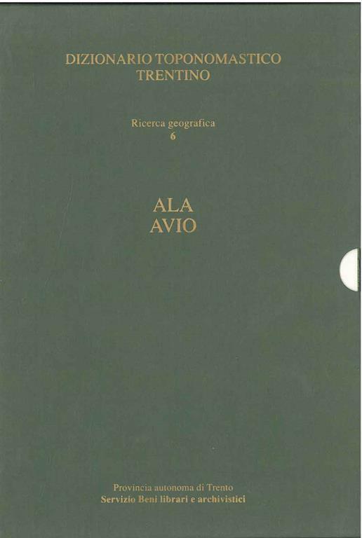 Dizionario toponomastico trentino. Ala-Avio - copertina