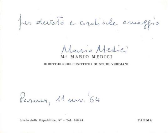 Biglietto da visita con dedica e firma autografe di Mario Medici datato: "Parma, 11 novembre '64" - Mario Medici - copertina