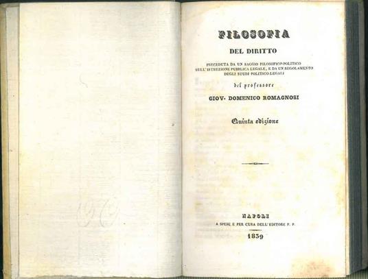 Filosofia del diritto preceduta da un saggio filosofico-politico sull'istruzione pubblica legale, e da un regolamento degli studj politico-legali. - G. Domenico Romagnosi - copertina