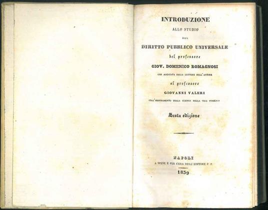 Introduzione allo studio del diritto pubblico universale con aggiunta delle lettere dell'autore al professore Giovanni Valeri sull'ordinamento della scienza della cosa pubblica. - G. Domenico Romagnosi - copertina