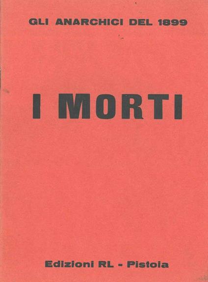 Gli anarchici del 1899. I morti - copertina