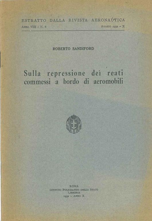 Sulla repressione dei reati commessi a bordo di aeromobili - Roberto Sandiford - copertina