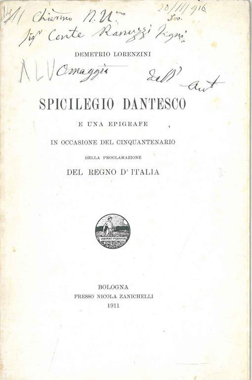 Spicilegio dantesco e una epigrafe in occasione del cinquantenario della proclamazione del Regno d'Italia - Demetrio Lorenzini - copertina