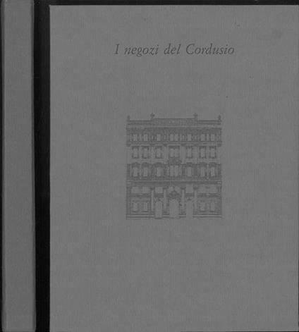 I negozi del Cordusio A cura di V. de Carlo - Guido Lopez - copertina