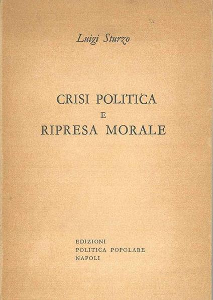 Crisi politica e ripresa morale - Luigi Sturzo - copertina