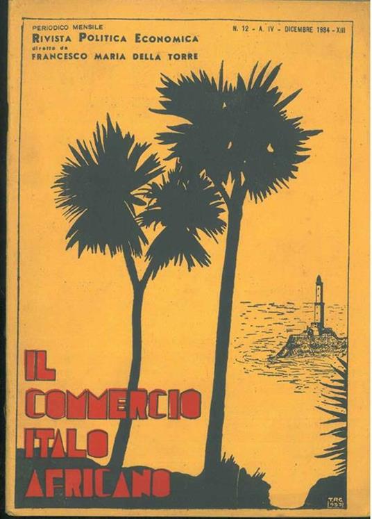 Il commercio italo africano. Rivista politica economica. N. 12, anno IV - Francesco Maria Della Torre - copertina