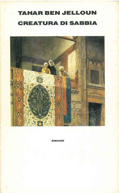 Creatura di sabbia. A cura di E. Volterrani, nota di S. Zoppi - Tahar Ben Jelloun - copertina