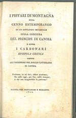 I piffari di montagna ossia cenno estemporaneo di un cittadino imparziale sulla congiura del principe di Canosa e sopra i carbonari. Epistola critica diretta all'estensore del foglio letterario di Londra