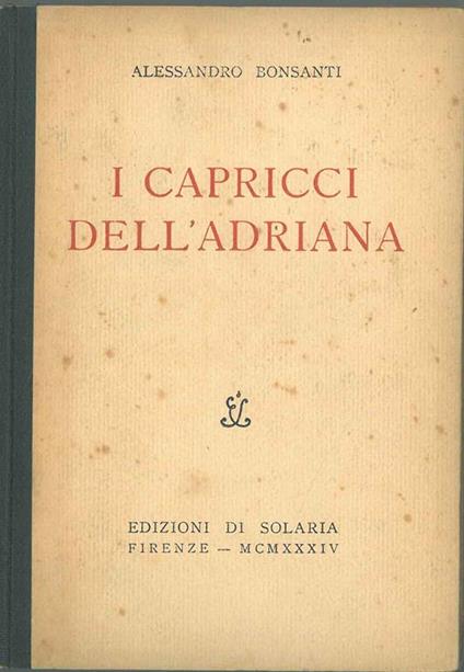 I capricci dell'Adriana - Alessandro Bonsanti - copertina