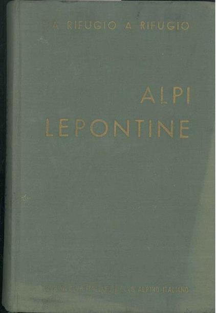 Da rifugio a rifugio. Alpi Leopontine - Silvio Saglio - copertina