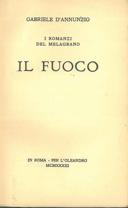 I romanzi del Melagrano. Il fuoco - Gabriele D'Annunzio - copertina