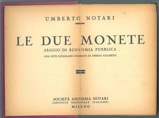 Le due monete. Saggio di economia pubblica - Umberto Notari - copertina